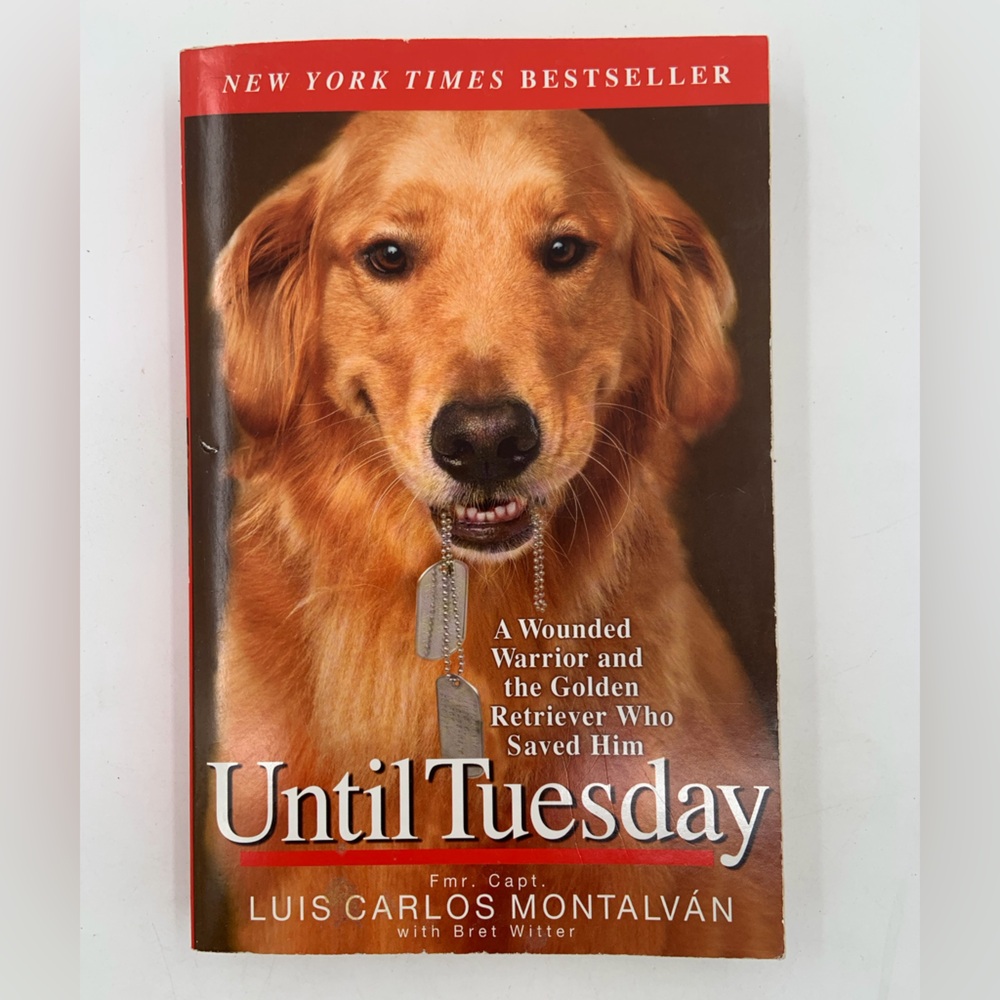 🌹New Listing🌹NWT Until Tuesday - Book by Luis Carlos Montalvan - NYT Bestseller